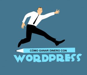 CÃ³mo ganar dinero con WordPress